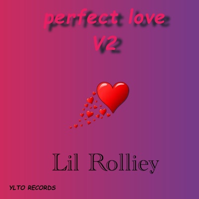 Perfect love V2 (feat. Lil Rolliey) - Single