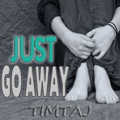 Just Go Away artwork