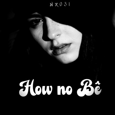 How No Bê - Single