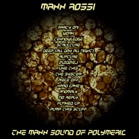 The Maxx Sound of Polymeric - Maxx Rossi