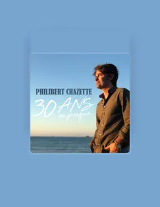 Listen to Philibert Chazette, watch music videos, read bio, see tour dates & more!