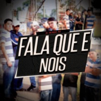Fala Que e Nois - Single - Mc MV, MC LUKINHAS SA, Mc Kr Original & mc malaquias