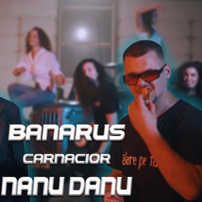 CÂRNĂCIOR (feat. Nanu Danu) - Single