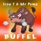 Buffel - Iron T & Mr Pump lyrics