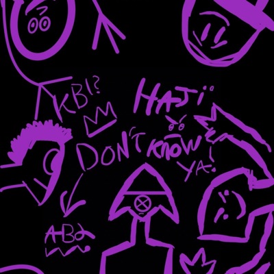 Dont know Ya ! (feat. Hajï) [Remix] - Single