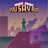 You Say Run (From 