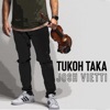 Tukoh Taka - Single
