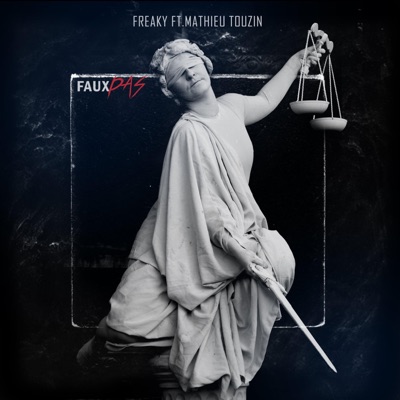 Faux Pas (feat. Mathieu Touzin) - Single