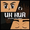 Uh Huh (feat. SSGKobe) - Single