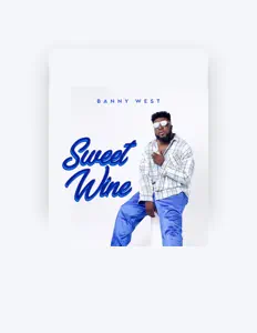 收听 Banny West、观看音乐视频、阅读小传、查看巡演日期等 ！