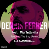 Touched the Sky (feat. Mia Tuttavilla) [CASSIMM Extended Remix] artwork