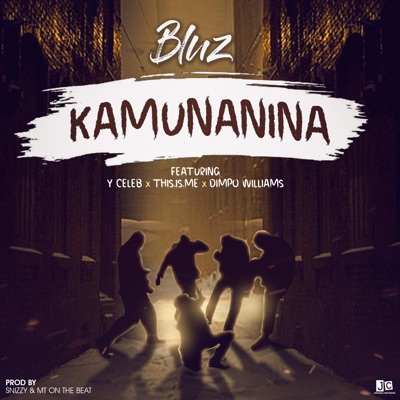Kamunanina (feat. y celeb, Dimpo williams & This is me) - Single