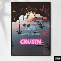 Crusin (feat. Westbank Mal) - Single - BG Fooley