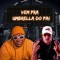 Vem pra Umbrella do Pai (feat. MC ZUKA) - DJ ARTIMUNDO lyrics