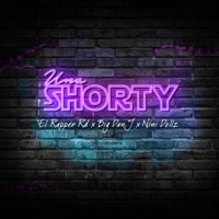 Una Shorty - Single - Big Dan J, El Rapper RD & Ninii Dollz