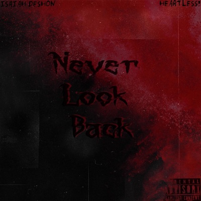 NEVER LOOK BACK! (feat. Heartless!) - Single
