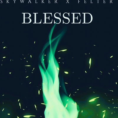 BLESSED (feat. Felter) - Single