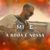 Mike da Gaita - A Roda É Nossa