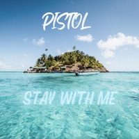 Stay With Me - Single - Pistol