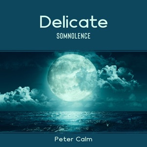 Delicate Somnolence