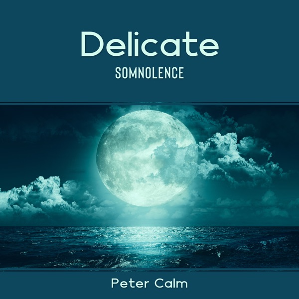 Delicate Somnolence