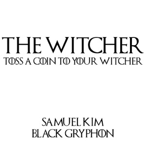 Toss a Coin to Your Witcher (feat. Black Gryph0n) [Cover]