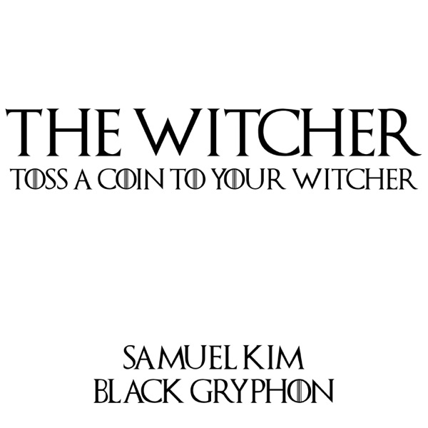 Toss a Coin to Your Witcher (feat. Black Gryph0n) [Cover] - Single