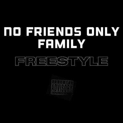 No Friends Only Family (feat. O.Angelz) - Single