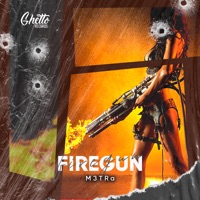 Firegun - Single - M3TRa