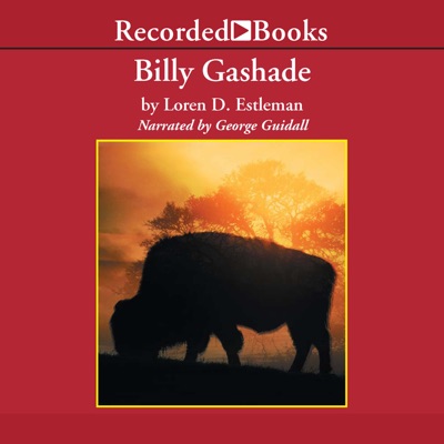 Billy Gashade : An American Epic