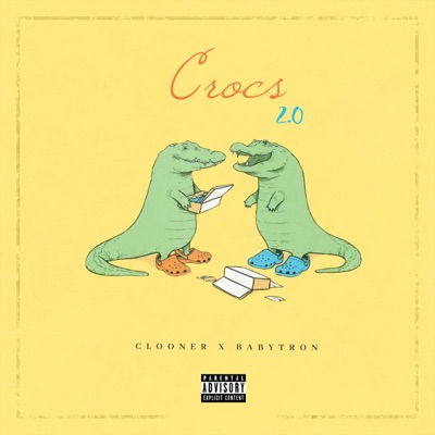 Crocs 2.0 (feat. BabyTron) - Single