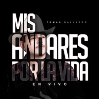 Mis Andares por la Vida (En Vivo) - Tomas Ballardo