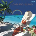 オリジナル曲｜LOVELAND, ISLAND