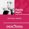 Scrivere niente - Paolo Nori