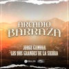 Arcadio Barraza (Época Pesada) - Single