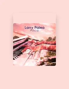 收听 Larry Palma、观看音乐视频、阅读小传、查看巡演日期等 ！