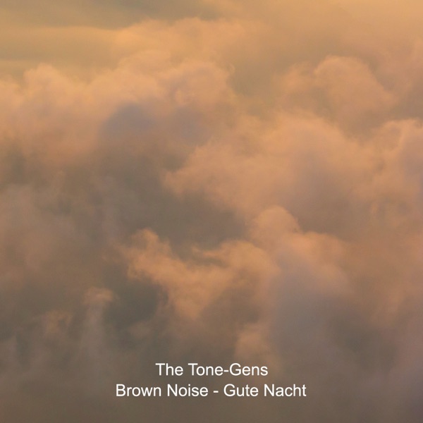 Brown Noise - Gute Nacht - Single