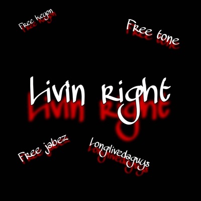 Livin Right - Single