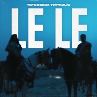 Le Le - Single - Tefo & Seda Tripkolic