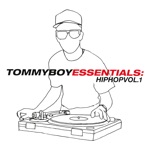 Tommy Boy Essentials: Hip - Hop Volume 1