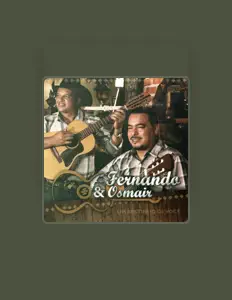 收听 Fernando e Osmair、观看音乐视频、阅读小传、查看巡演日期等 ！