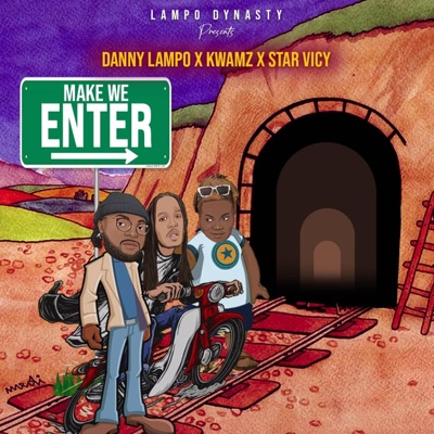 Make We Enter (feat. Kwamz & Star Vicy) - Single