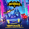 Batwheels: Temporada 1 (Banda Sonora Original de La Serie de TV) - Batwheels