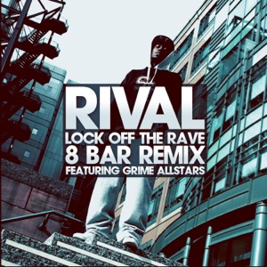 Lock Off the Rave 8 Bar Allstar (feat. Jus Jammin, Jamakabi, Kozzie, Badness, Big Narstie, Jammer, K.W.A.M, Merky ACE, Nasty Jack, Ego, Discarda, Sharky Major, Darkboi, Danny D, D Power Diesel & Blacks) - Single