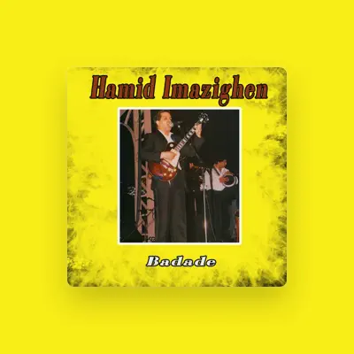 Listen to Hamid Imazighen, watch music videos, read bio, see tour dates & more!