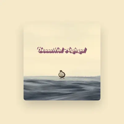 Listen to Beautiful Animal, watch music videos, read bio, see tour dates & more!