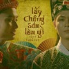 Lấy Chồng Sớm Làm Gì - Single