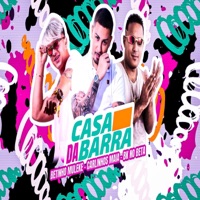 Casa da Barra - Single - Betinho Muleke & Carlinhos Maia
