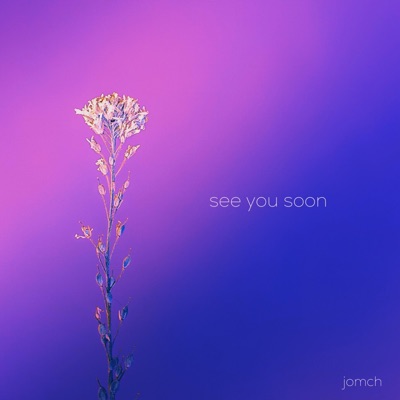 See You Soon - Single