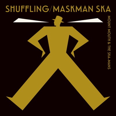 Shuffling : Maskman Ska - Single